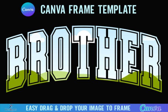 Brother Canva Frame Template Bro Varsity: A Designer's Field Guide