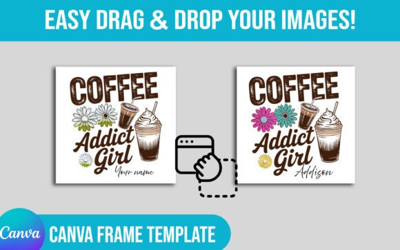 Coffee Addict Girl Canva Frame: A Designer's Favorite Digital Asset