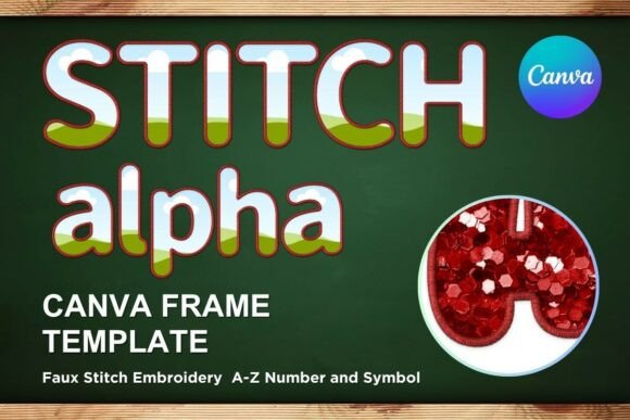 Faux Embroidery Canva Frame Letters_17: A Digital Craft Solution