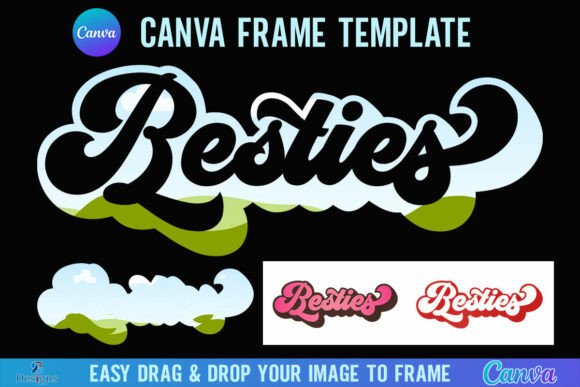 Retro Besties Canva Frame: A Guide for Creatives