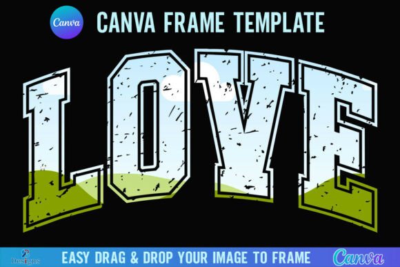 Retro Distressed Love Canva Frame Design: A Guide for Creators